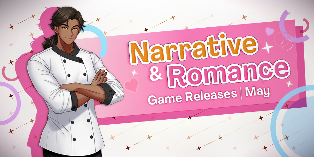Narrative & Romance Games of May 2026